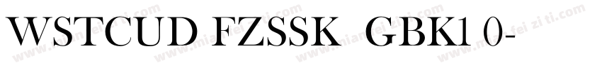 WSTCUD FZSSK  GBK1 0字体转换